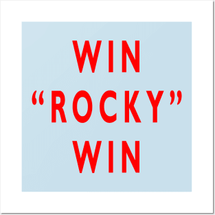 Win "Rocky" Win Posters and Art